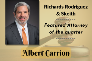 RRS Featured Attorney of the Quarter Albert Carrion