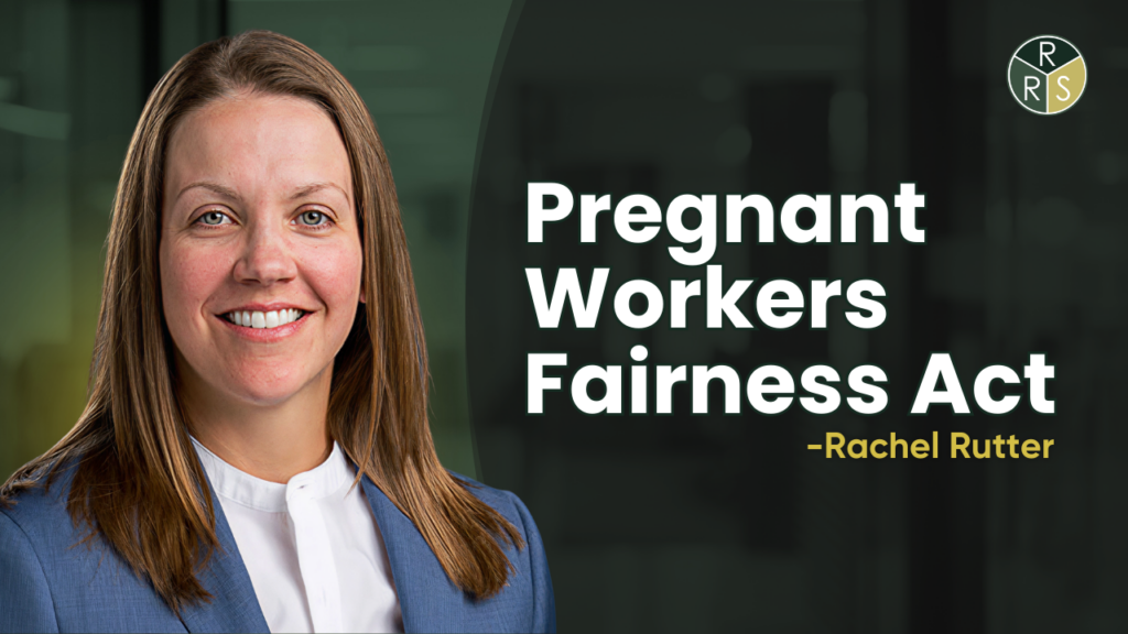 pregnant-workers-fairness-act-with-rachel-rutter